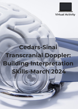Cedars-Sinai Transcranial Doppler: Building Interpretation Skills-March 2024 Banner